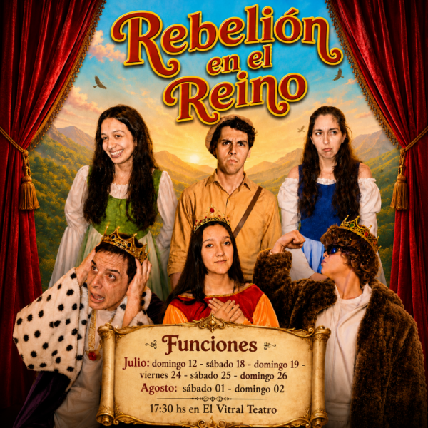 Rebelión en el Reino": obra infantil en el Teatro El Vitral - Vacaciones de Invierno 2026 2 Rebelion en el Reino teatro infantil1